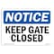 Signmission OSHA Notice, 5" Height, Keep Gate Closed Sign, 7" X 5", Landscape OS-NS-D-57-L-13809 - alternate 1